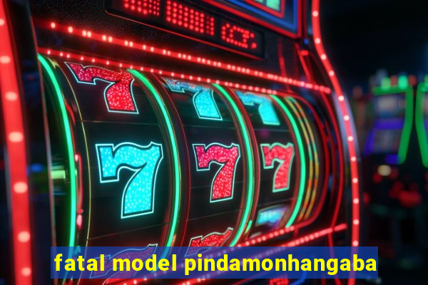 fatal model pindamonhangaba